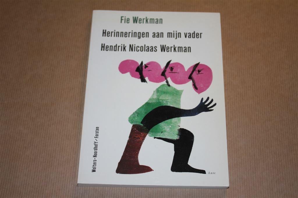 Herinneringen aan mijn vader Hendrik Nicolaas Werkman, Ophalen of Verzenden, Gelezen
