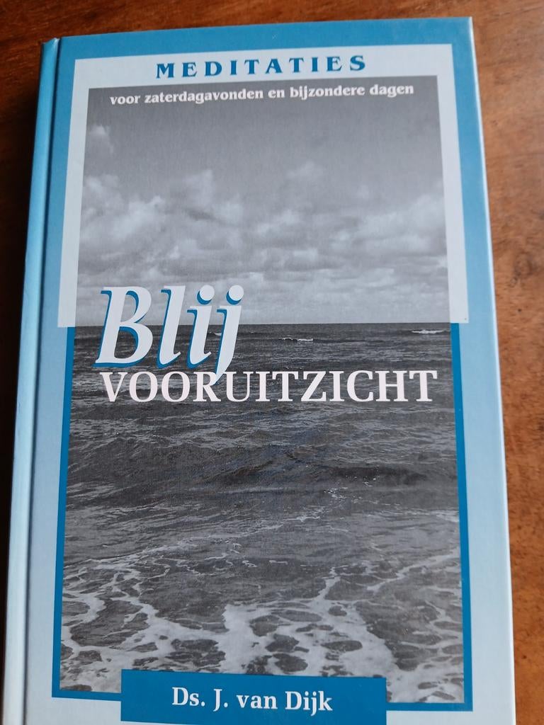 WD015. J. van Dijk - Blij vooruitzicht, Boeken, Godsdienst en Theologie, Zo goed als nieuw, Ophalen of Verzenden