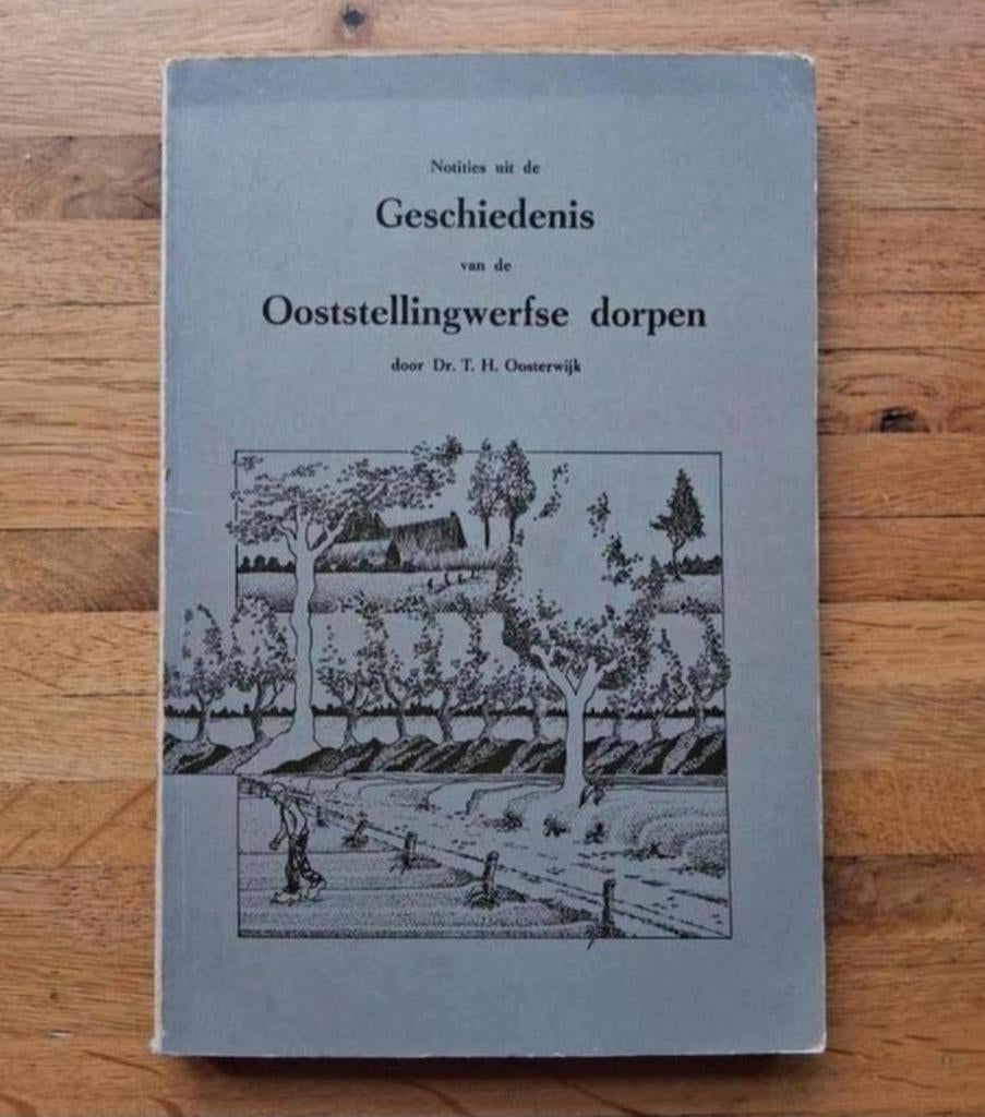 Notities uit de geschiedenis van de oostellingwerfse dorpen, Ophalen of Verzenden, Zo goed als nieuw