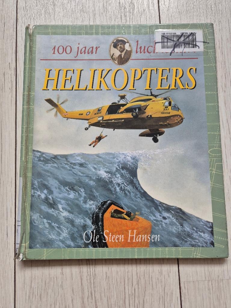 Helikopters - 100 jaar luchtvaart, Ophalen of Verzenden, Gebruikt, Boek of Tijdschrift