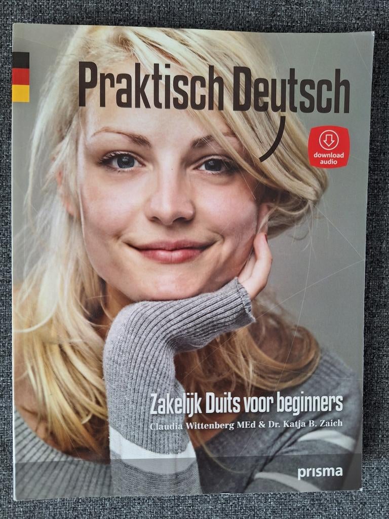 Praktisch Deutsch: Zakelijk Duits voor beginners, Ophalen of Verzenden, Zo goed als nieuw, Claudia Wittenberg & Dr. Katja B. Zaich
