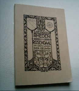 Rheden en Rosendaal in den loop der eeuwen. S. Reynders., Ophalen of Verzenden, Zo goed als nieuw