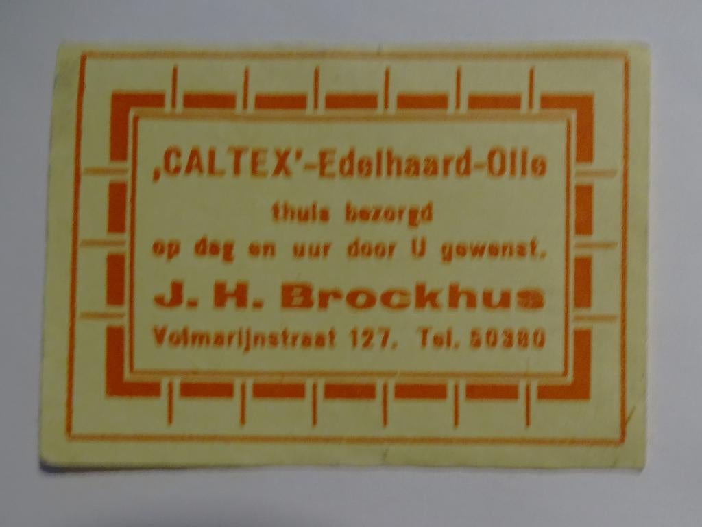 CALTEX - EDELHAARD - OLIE    J.H. BROCKHUS  Volmarijnstraat, Verzenden, Zo goed als nieuw, Luciferdoosjes of -merken