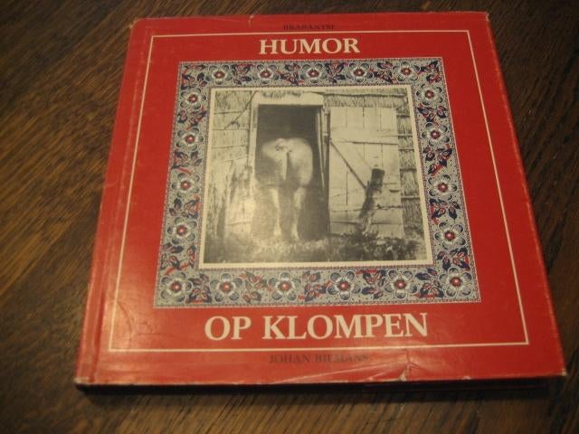 johan biemans / humor op klompen, 20e eeuw of later, Ophalen of Verzenden, Zo goed als nieuw, Johan biemans