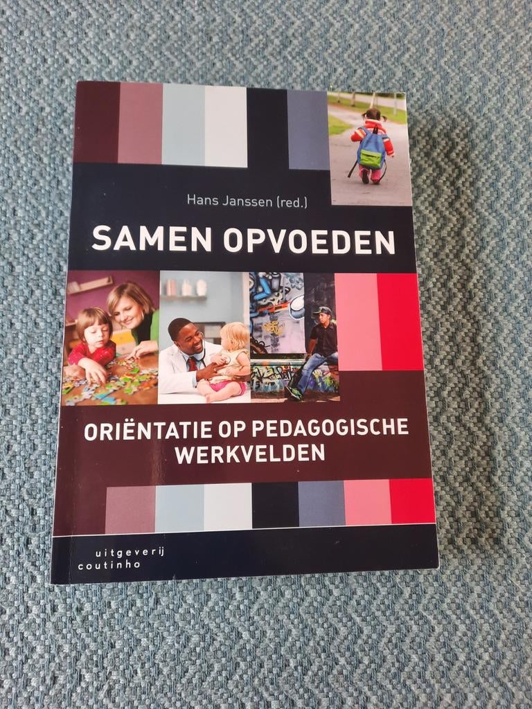 Samen Opvoeden: Oriëntatie op Pedagogische Werkvelden, Ophalen of Verzenden, Zo goed als nieuw, Opvoeding vanaf 10 jaar, Hans Janssen (red.)