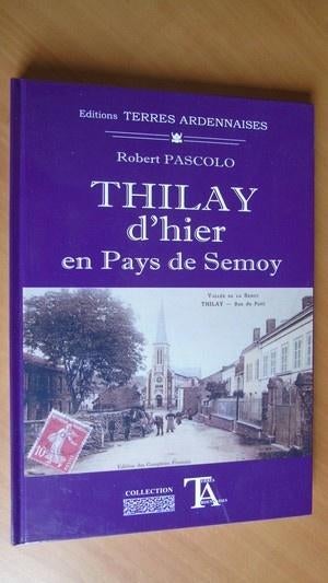 Pacolo, Robert. Thilay d'hier en Pays de Semoy, Ophalen of Verzenden, Gelezen, Europa