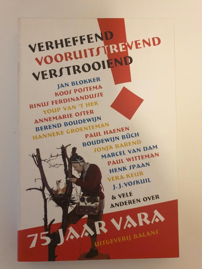 75 jaar VARA - Verheffend, Vooruitstrevend, Verstrooiend, Ophalen of Verzenden, Zo goed als nieuw, Media