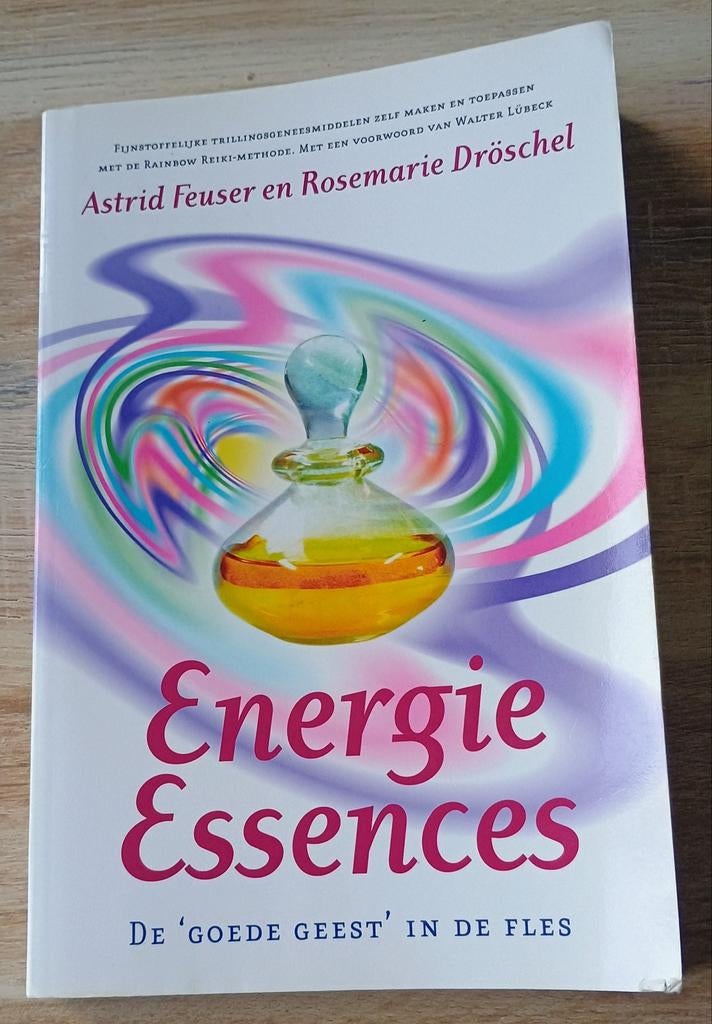 Energie Essences - Astrid Feuser & Rosemarie Dröschel, Gelezen, Achtergrond en Informatie, Spiritualiteit algemeen, Ophalen of Verzenden