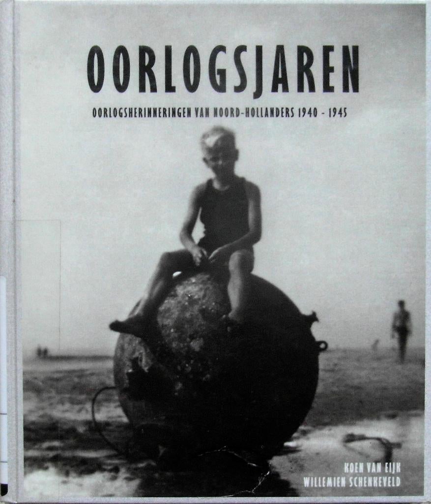 Oorlogsjaren van Noord-Hollanders 1940-1945, Ophalen of Verzenden, Tweede Wereldoorlog, Zo goed als nieuw, Overige onderwerpen
