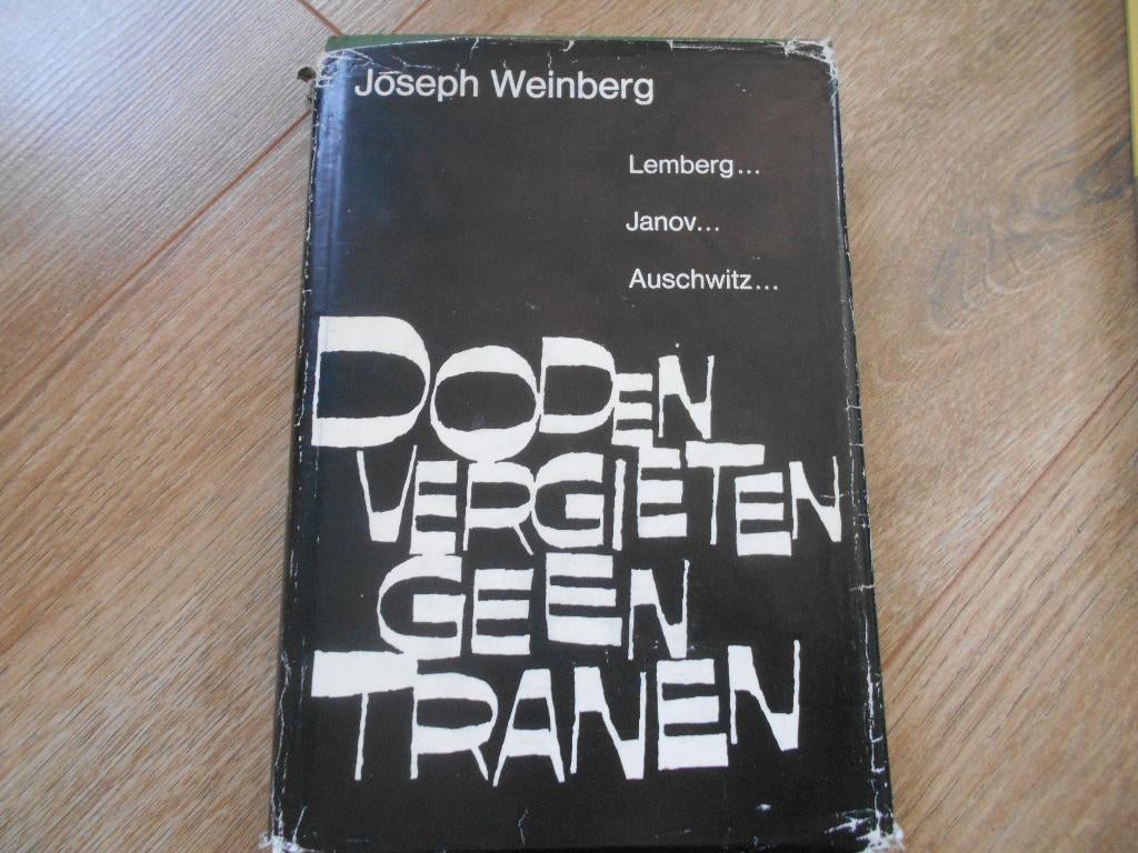 Joseph Weinberg Doden vergieten geen tranen, Ophalen of Verzenden, Tweede Wereldoorlog, Zo goed als nieuw, Overige onderwerpen