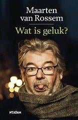 Maarten van Rossem - Wat is geluk, Maatschappij en Samenleving, Maarten van Rossem, Ophalen of Verzenden, Zo goed als nieuw
