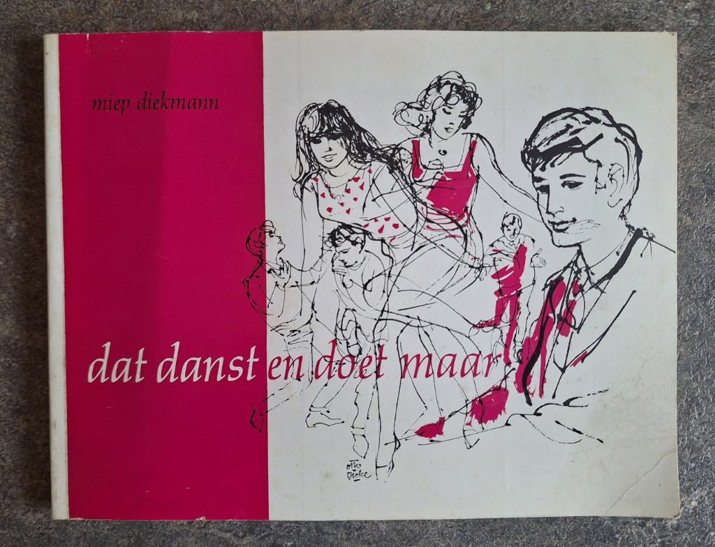 Boekje: Dat danst en doet maar Miep Diekman, Ophalen of Verzenden, Gelezen