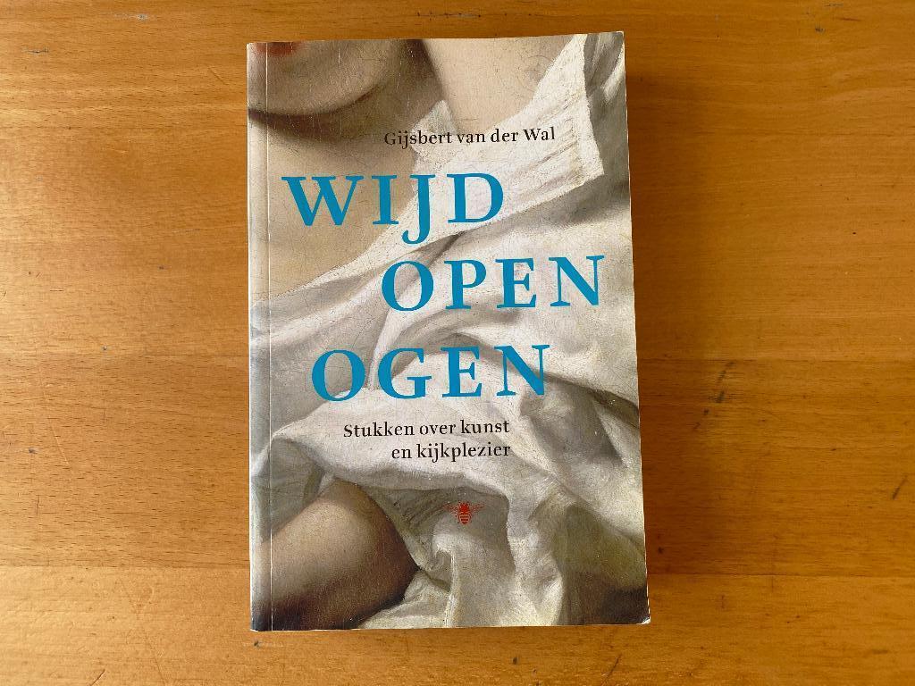 Gijsbert van der Wal - Wijd open ogen, Ophalen of Verzenden, Gelezen