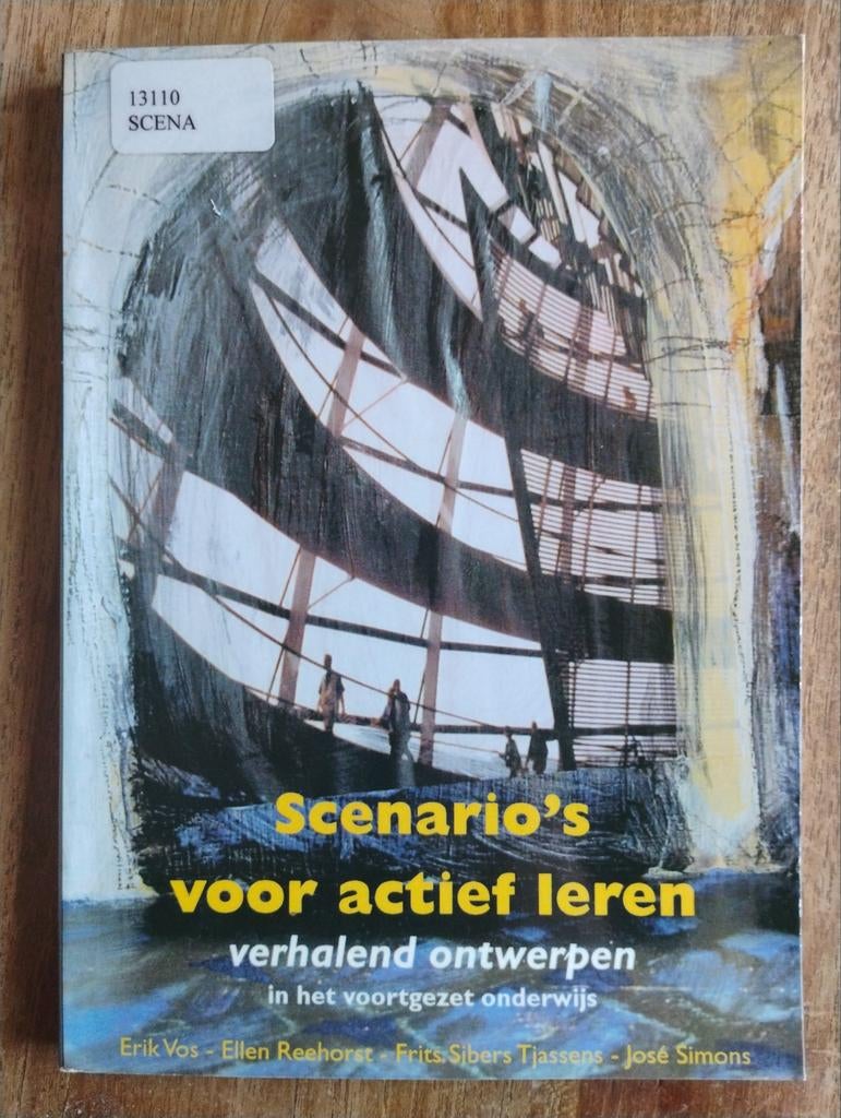 Scenario's voor actief leren - Verhalend ontwerpen, Boeken, Gelezen, Erik Vos, Ellen Reehorst, Frits Sibers Tjassens, José Simons
