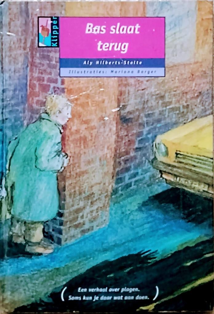 Bas Slaat Terug, Boeken, Gelezen, Fictie algemeen, Ophalen of Verzenden, Aly Hilberts-Stolte.