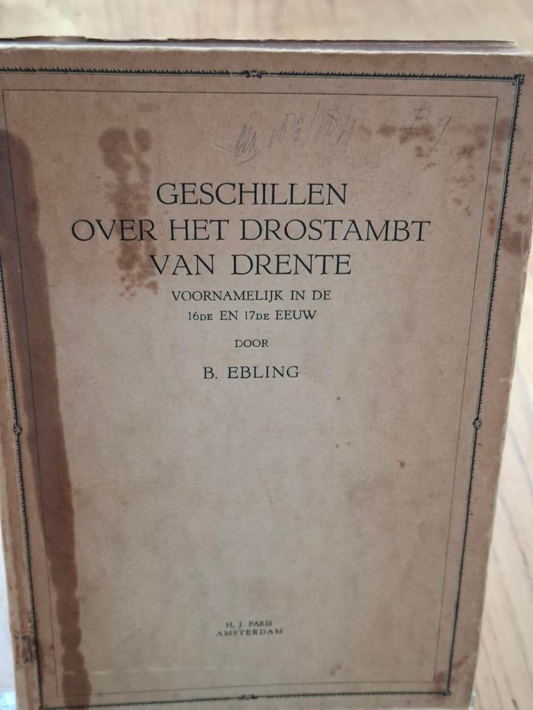 Proefschrift B. Ebling - Geschillen Drostambt Drente 1932, Boeken, Geschiedenis | Stad en Regio, Ophalen of Verzenden