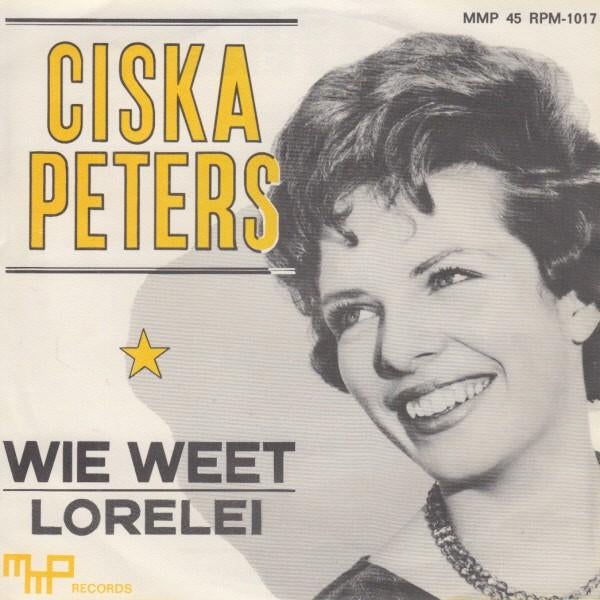 Ciska Peters - Wie Weet / Lorelei (Single), Ophalen of Verzenden, Gebruikt
