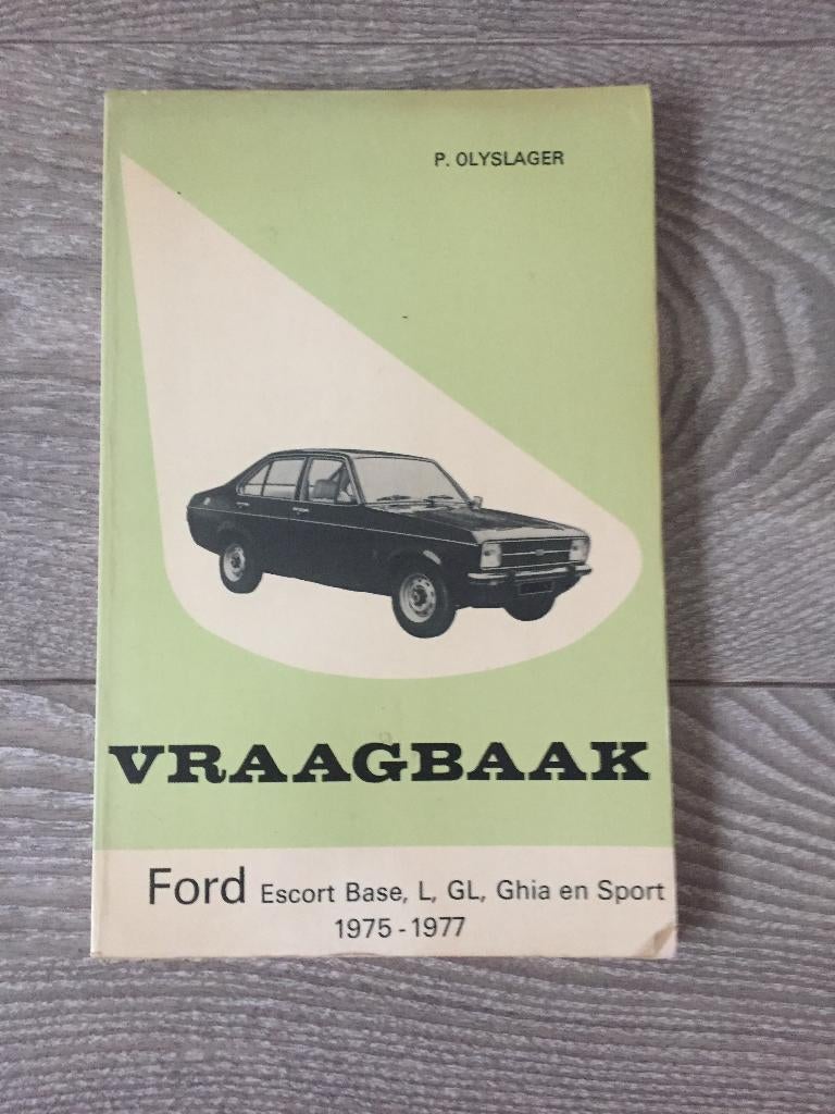 Vraagbaak Ford Escort Mk2 / MKII 1975-1977 P. Olyslager, Ophalen of Verzenden
