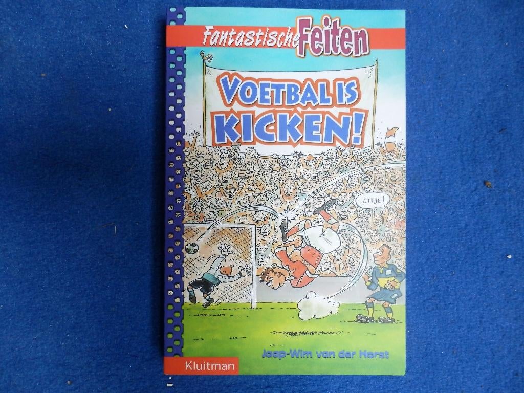 Voetbal is kicken - jaap wim van der horst, Ophalen of Verzenden, Zo goed als nieuw, Jaap wim van der horst, Non-fictie