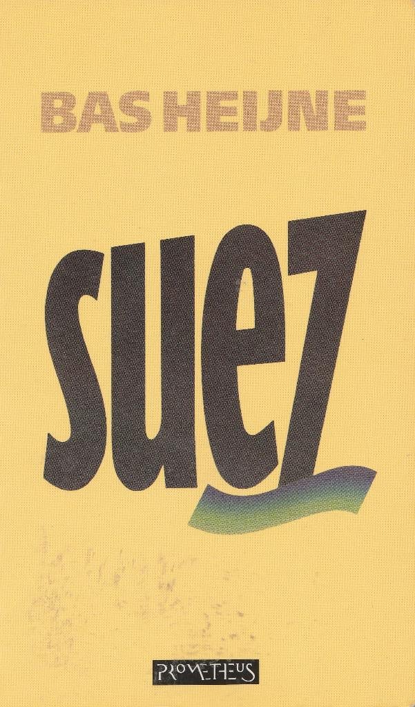 Bas Heijne : Suez ( homo , gay ), Ophalen of Verzenden, Gelezen