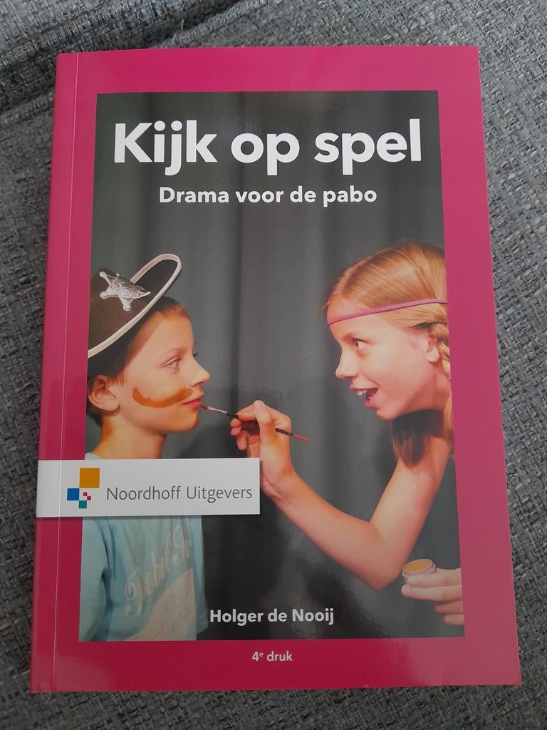 Kijk op Spel - Drama voor de Pabo, Boeken, Zo goed als nieuw, Holger De Nooij, Alpha, HBO