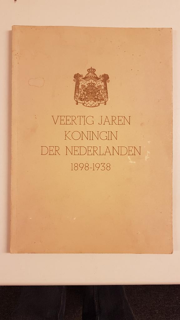Koninklijk Huis Wilhelmina 40 jaar op de troon. 1898-1938, Verzamelen, Ophalen of Verzenden, Zo goed als nieuw, Kaart, Foto of Prent