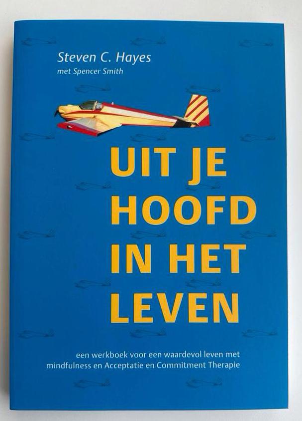 Uit je hoofd, in het leven - Werkboek Mindfulness, Boeken, Psychologie, Ophalen of Verzenden, Zo goed als nieuw, Klinische psychologie