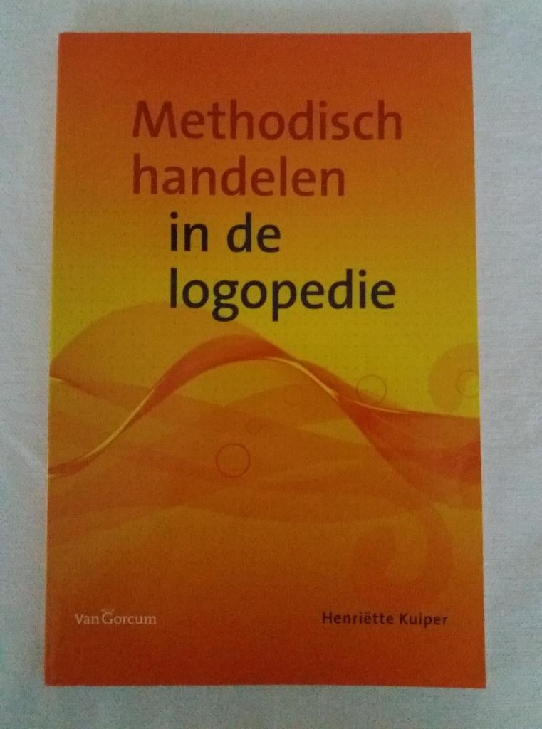 Methodisch handelen in de logopedie. Henriette Kuiper, Boeken, Ophalen of Verzenden, Beta, Gelezen, HBO