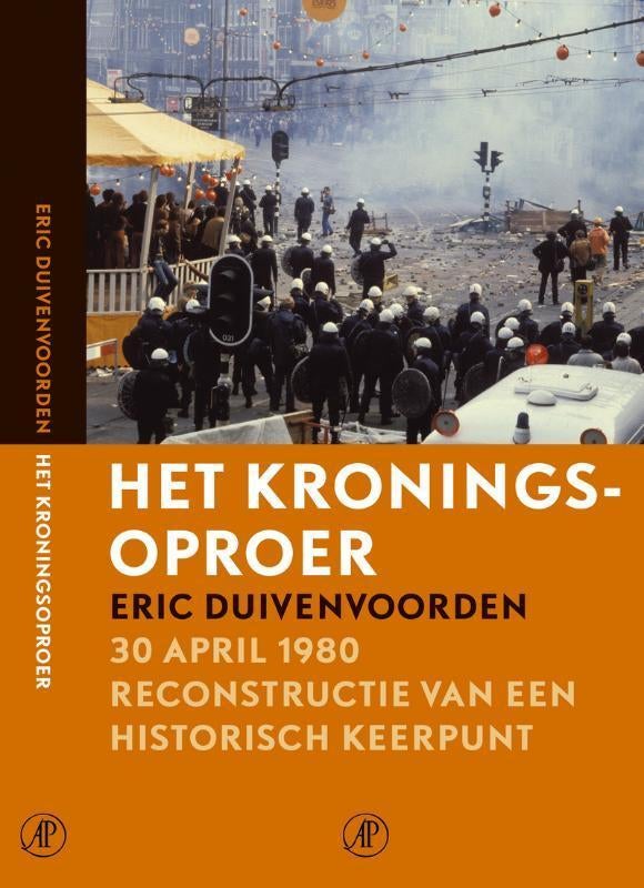 boek Kroningsoproer Eric Duivenvoorden 30 april 1980, Ophalen of Verzenden
