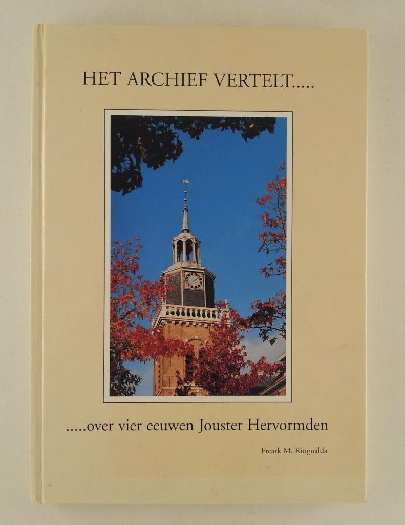 Ringnalda, Freark M. - Over vier eeuwen Jouster Hervormden, Verzenden, Gelezen