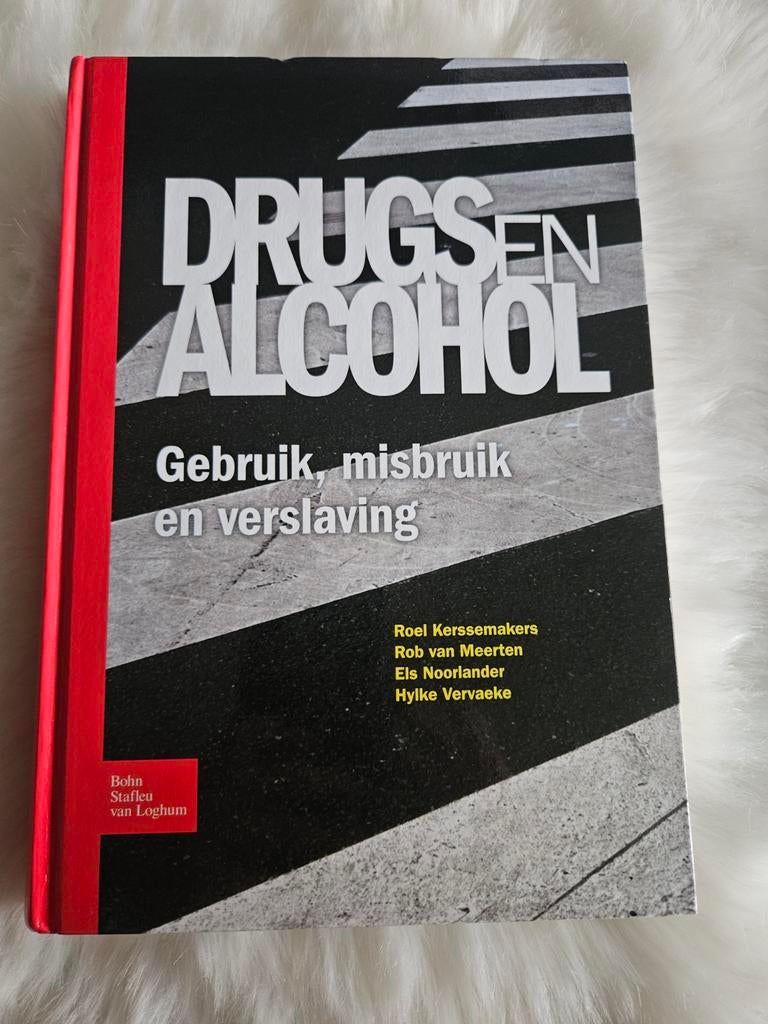 Drugs en alcohol; Gebruik, misbruik en verslaving, Sociale wetenschap, Ophalen of Verzenden, Zo goed als nieuw, R. Kerssemakers; R. van Meerten; E.A. Noorlander; H. Vervaeke
