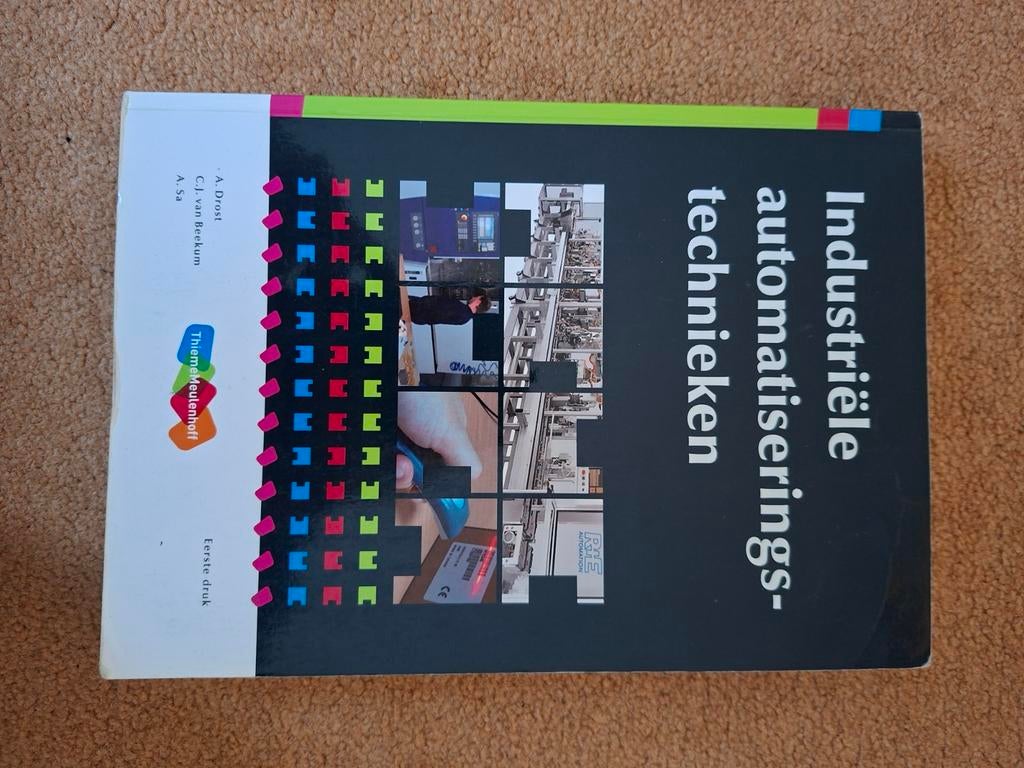 Industriële automatiseringstechnieken - ThiemeMeulenhoff, Ophalen of Verzenden, Gelezen, Regeltechniek, A. Drost, C.J. van Beekum, A. Sa