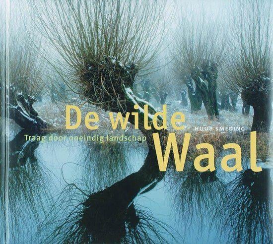 De Wilde Waal  Huub Smeding, Boeken, Ophalen of Verzenden, Zo goed als nieuw