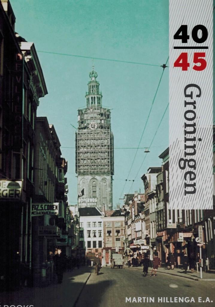 Groningen 40-45. Boek provincie Groningen in oorlogstijd., Boeken, Oorlog en Militair, Tweede Wereldoorlog, Martin Hillenga, Ophalen of Verzenden