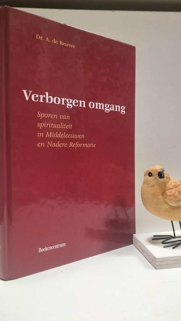 Reuver, Dr. A. de; Verborgen omgang, Ophalen of Verzenden, Gelezen, Christendom | Protestants