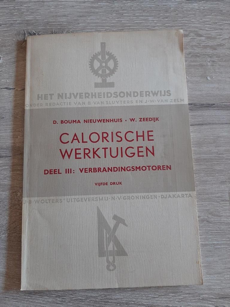 Calorische Werktuigen Deel III: Verbrandingsmotoren (1955), Boeken, Techniek, Ophalen of Verzenden, Gelezen, Werktuigbouwkunde