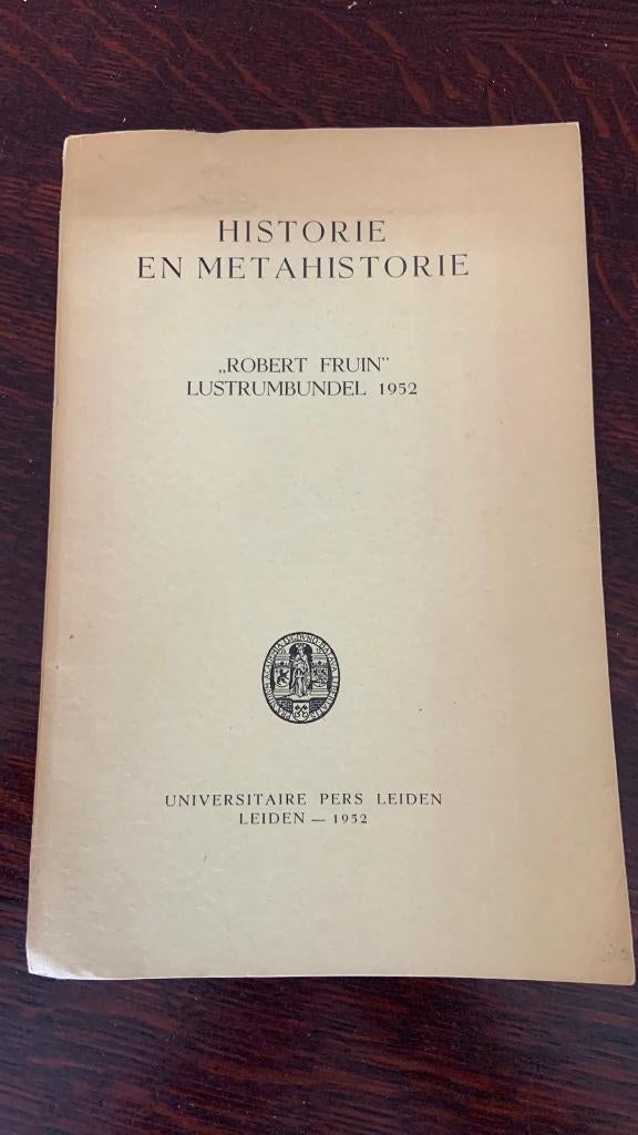 Historie en metahistorie - Robert Fruin, Ophalen of Verzenden