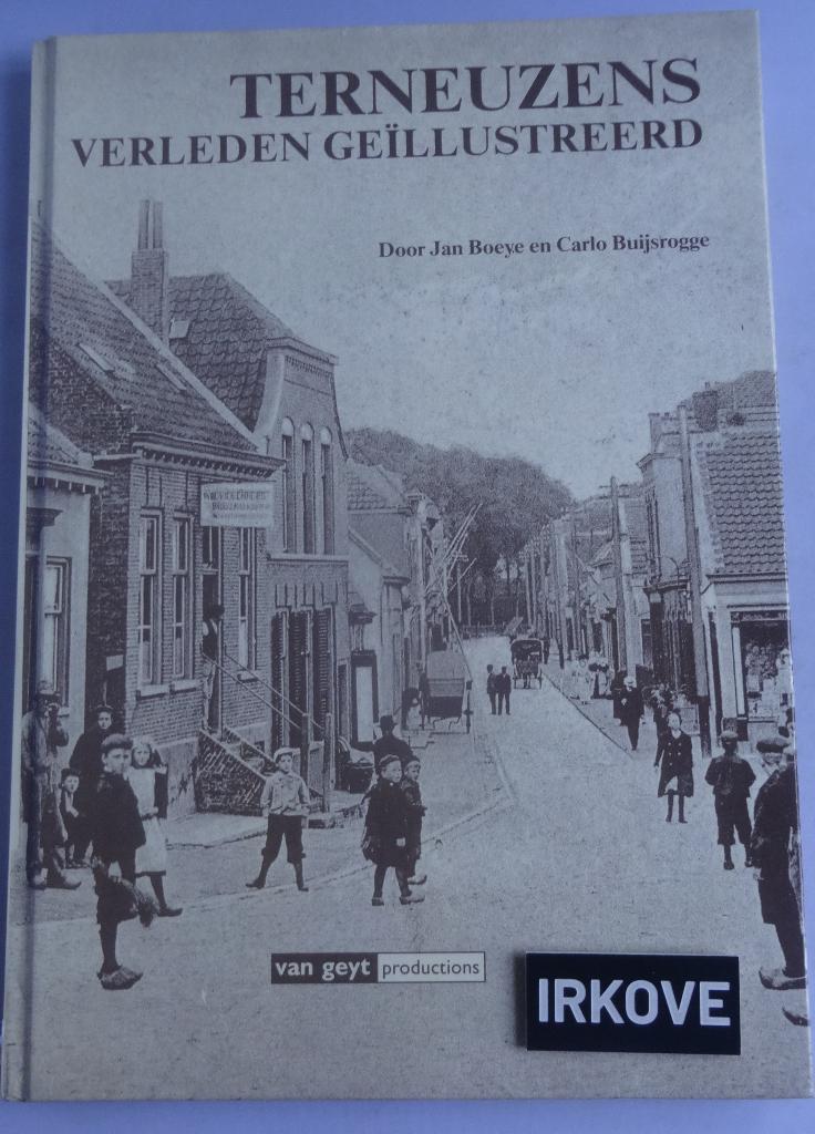TERNEUZENS VERLEDEN * Jan Boeye e.a. *, Verzenden, Zo goed als nieuw, Jan Boeye e.a.