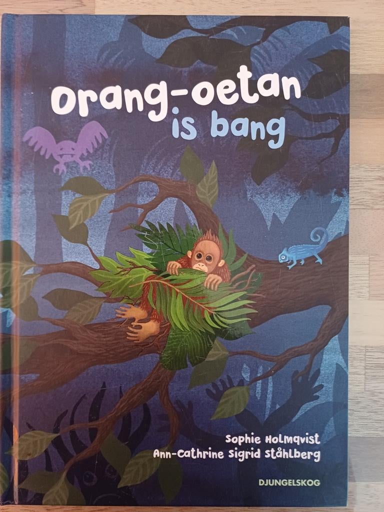 Orang-oetan is bang.  Sophie  Holmqvist, Ophalen of Verzenden, Zo goed als nieuw