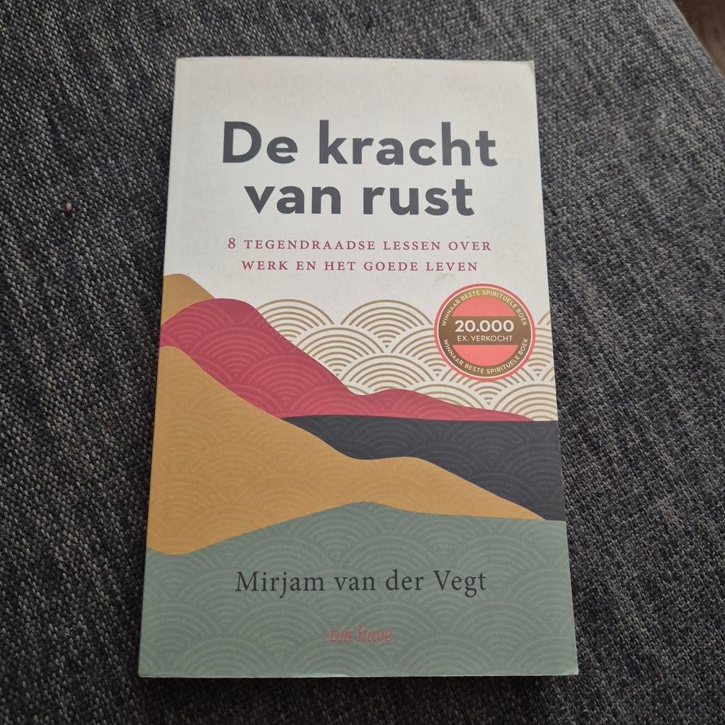 De kracht van rust - Mirjam van der Vegt, Ophalen of Verzenden