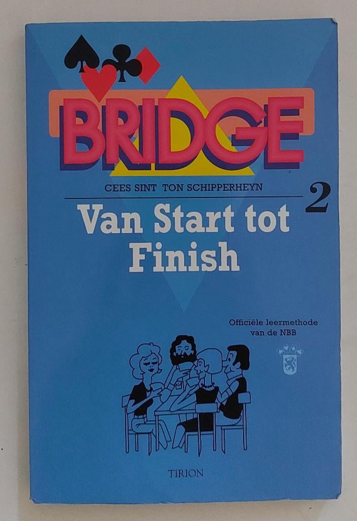 Bridge, Van Start tot Finish deel 2. Cees Sint e.a., Drie of vier spelers, Ophalen of Verzenden, Zo goed als nieuw, Tirion