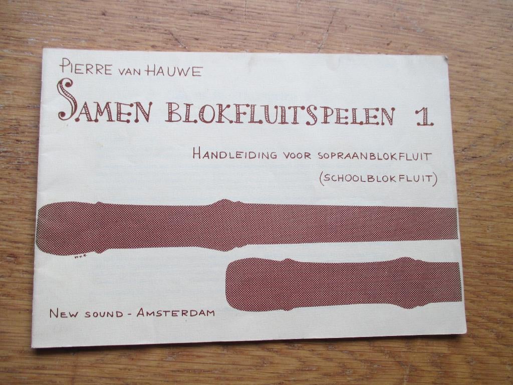 SAMEN BLOKFLUIT SPELEN 1 - PIERRE VAN HAUWE - HANDLEIDING, Gebruikt, Les of Cursus, Ophalen of Verzenden, Blokfluit