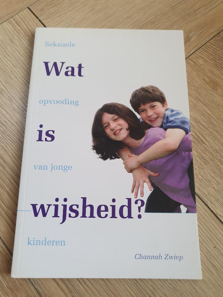 Wat is wijsheid Channah Zwiep seksuele opvoeding boek, Nieuw, Ophalen of Verzenden, Channah Zwiep, Overige onderwerpen