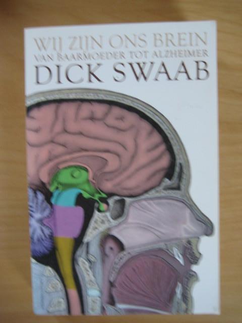 Wij zijn ons brein, Boeken, Ophalen of Verzenden, Nederland, Dick Swaab, Gelezen