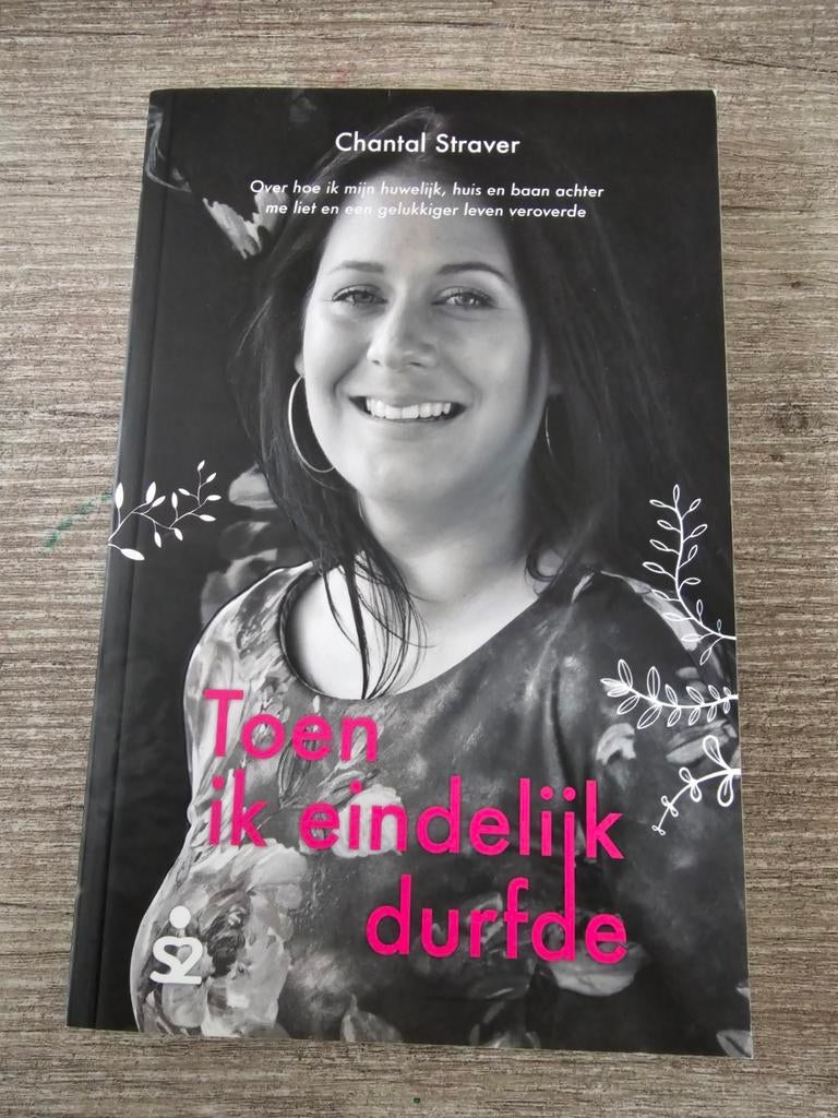 Toen ik eindelijk durfde - Chantal Straver, Ophalen of Verzenden, Gelezen, Chantal Straver