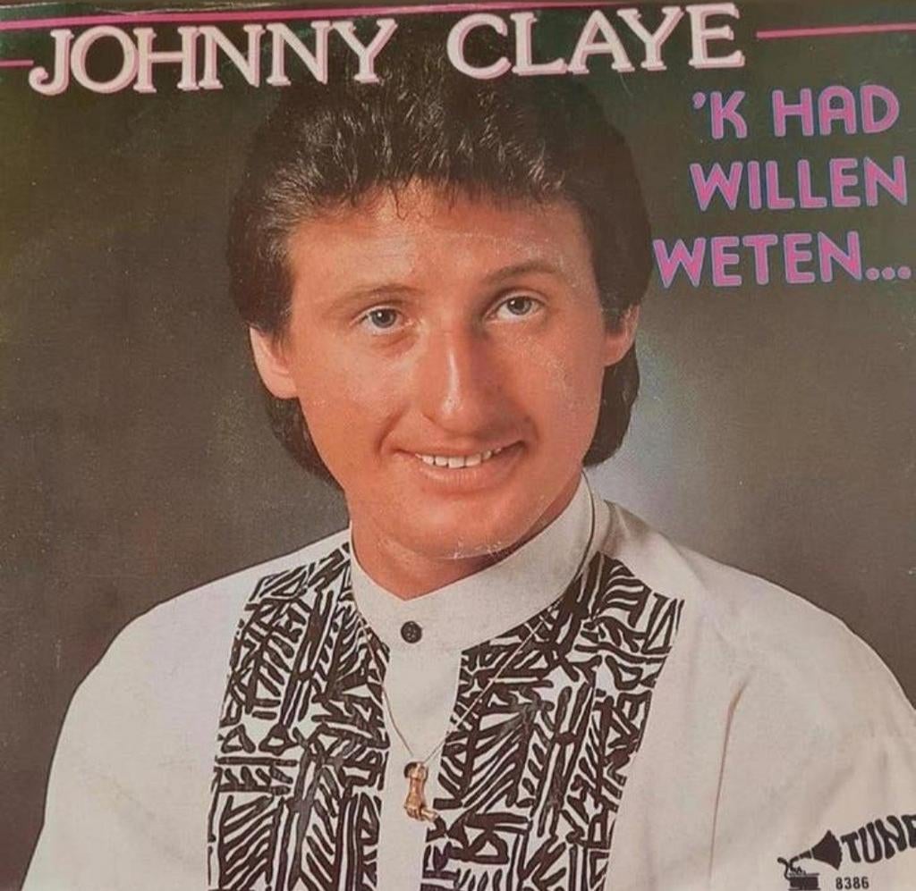 JOHNNY CLAYE - 'K HAD HET WILLEN WETEN ..., Ophalen of Verzenden, Gebruikt, Nederlandstalig