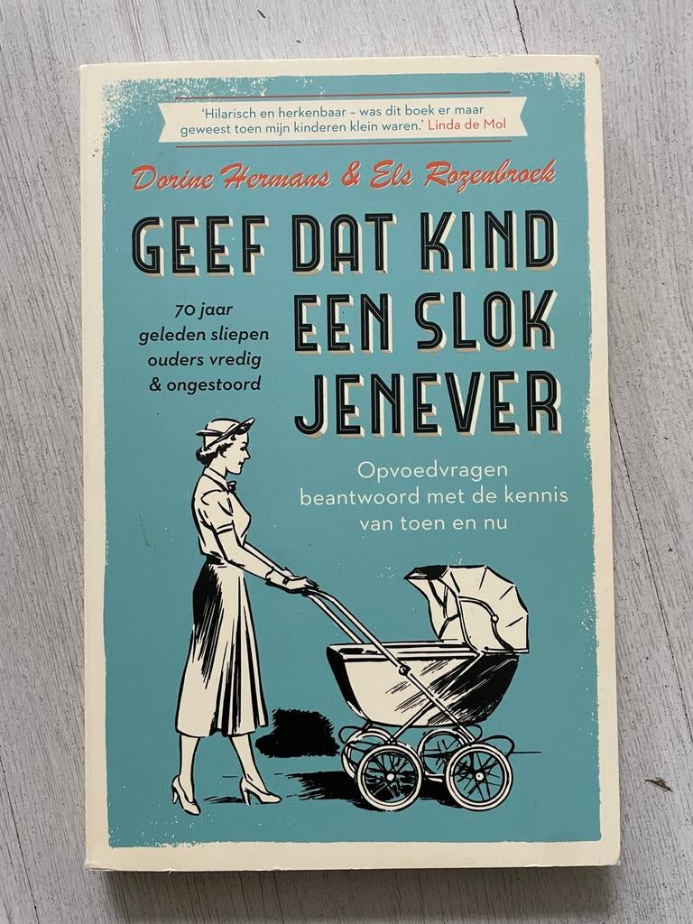 Geef dat kind een slok jenever - Opvoedvragen, Boeken, Ophalen of Verzenden, Zo goed als nieuw, Overige onderwerpen