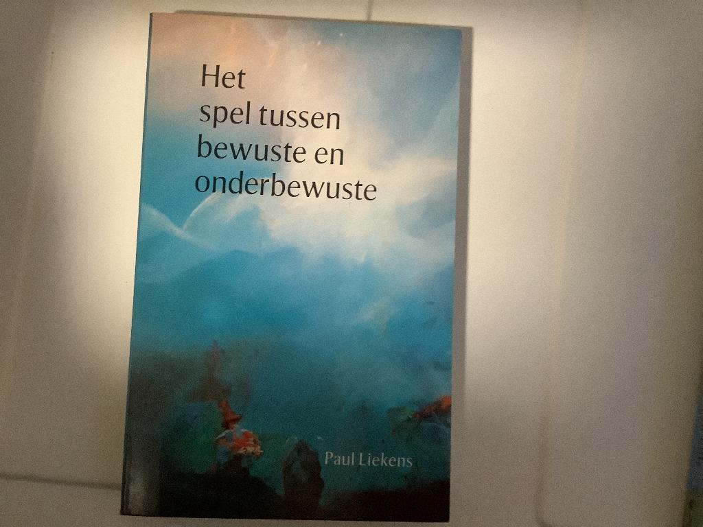 Het spel tussen bewuste en onderbewuste., Ophalen of Verzenden, Zo goed als nieuw, Paul Liekens