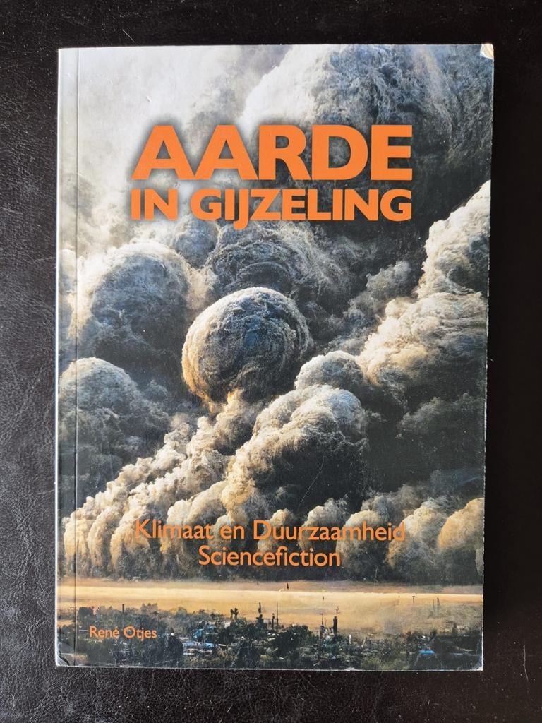 Aarde in Gijzeling: Klimaat en Duurzaamheid Sciencefiction, Ophalen of Verzenden, Zo goed als nieuw, Rene Otjes
