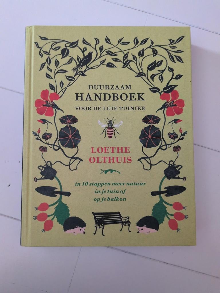 Duurzaam handboek voor de luie tuinier - Loethe Olthuis, Ophalen of Verzenden, Nieuw, Loethe Olthuis, Tuinieren en Tuinplanten
